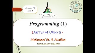 Lecture #6: Chapter 7 (Arrays of Objects) Part 2