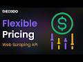 Decodo's New Scraping API: Pay for What You Actually Use