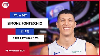 SIMONE FONTECCHIO 11 PTS vs ATL 08 Nov 24-25 DET Highlights