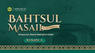 🔴LIVE - KOMISI A | BAHTSUL MASAIL SE-JAWA MADURA | JALSAH 2