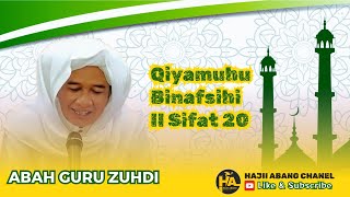 Abah Guru Zuhdi II Qiyamuhu Binafsihi II Part 4