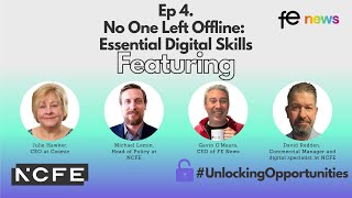 Ep 4. No One Left Offline: Essential Digital Skills