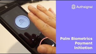 Palm Biometrics Payment Initiation - Authsignal