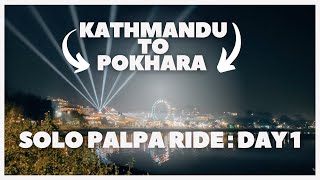 PALPA RIDE DAY 1 | KATHMANDU TO POKHARA | CHASE 77 | NEPAL | ZONTES 150