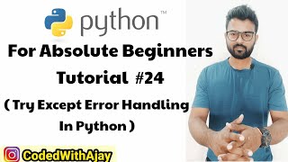 Try Except Exception Handling In Python | Python Tutorials For Absolute Beginners In Hindi #24