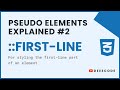 CSS Pseudo Elements Explained - #2 first-line