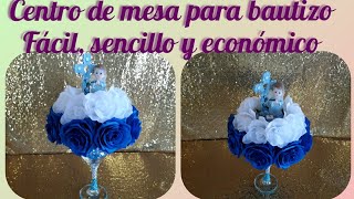 CENTRO DE MESA PARA BAUTIZO FÁCIL SENCILLO Y ECONÓMICO