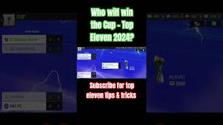 Top Eleven 2024 Cup Final