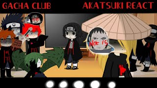 [ Akatsuki React| Gacha club | Part 2 ]