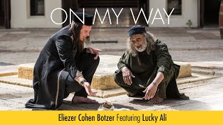 The Eli Ali Project - On my way - Lucky Ali & Botzer
