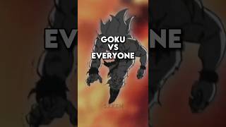 Goku Vs Everyone #anime