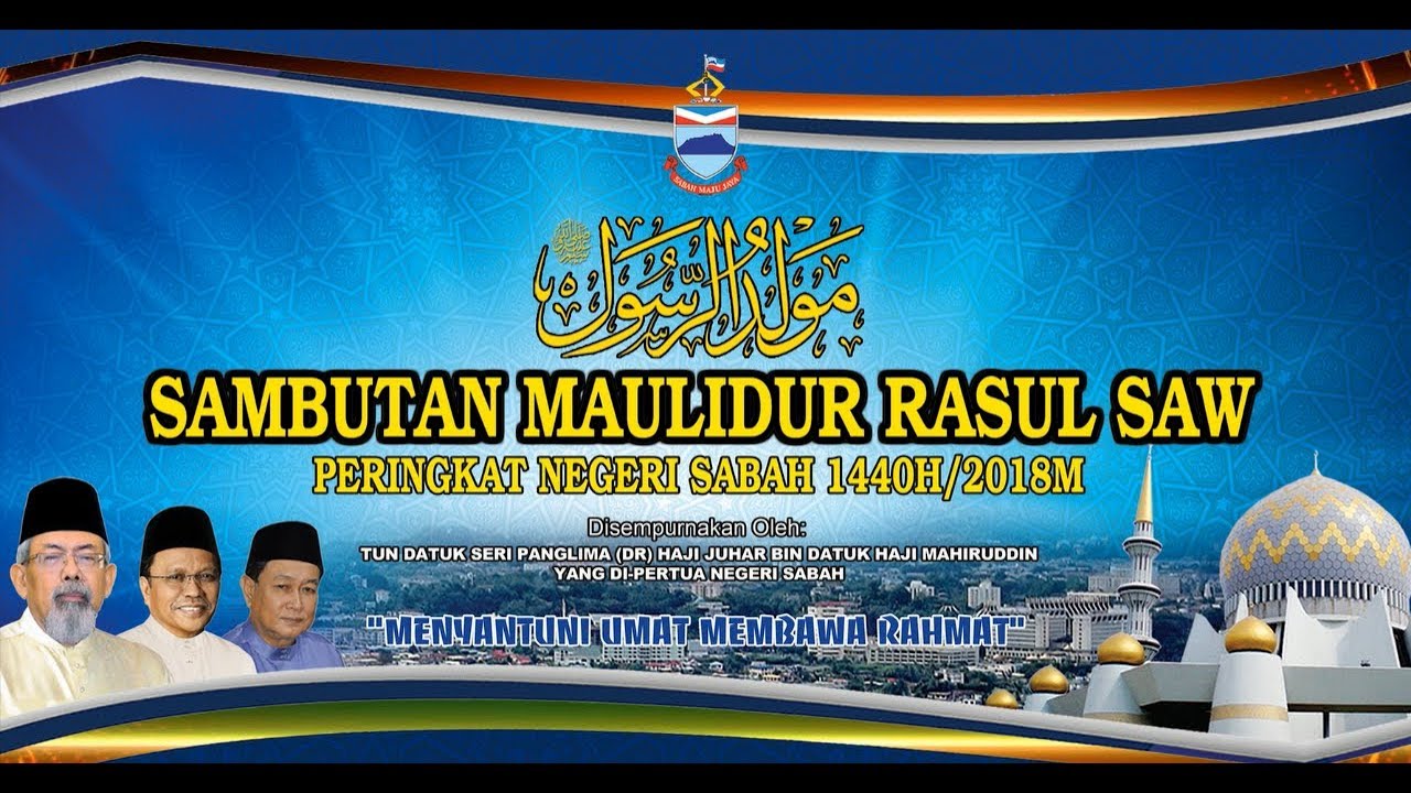 SAMBUTAN MAULIDUR RASUL SAW PERINGKAT NEGERI SABAH 1440H/2018M - YouTube