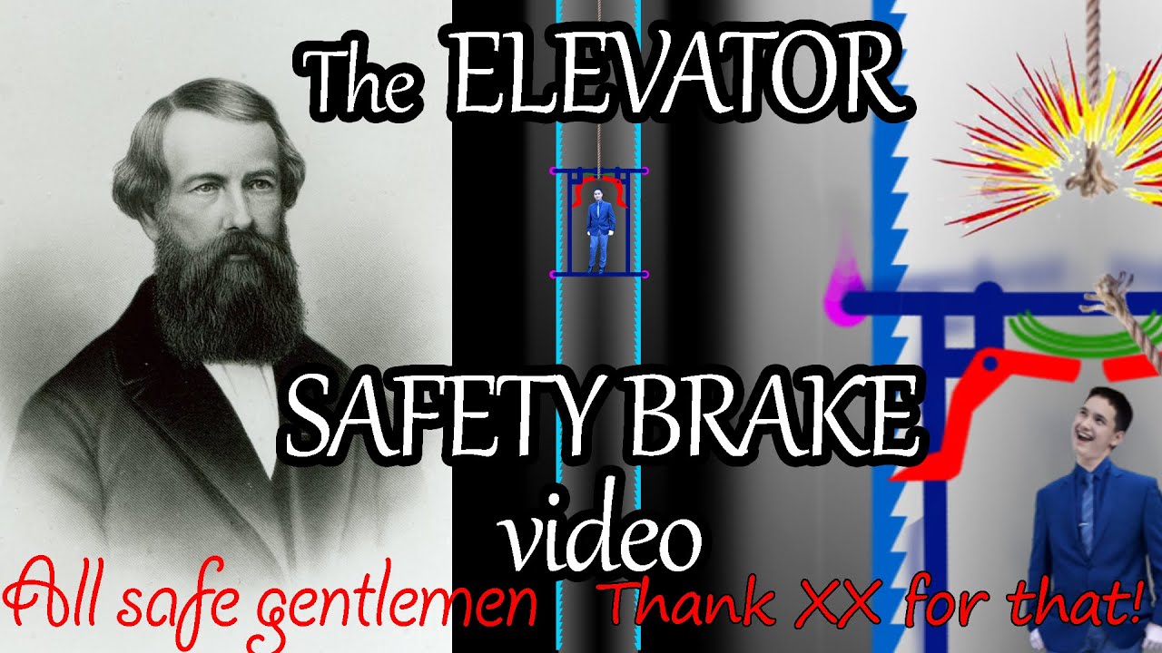 The ELEVATOR SAFETY BRAKE Video ..."all Safe Gentlemen" - YouTube