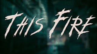 Killswitch Engage - This Fire | Lyrics