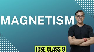 Magnetism ICSE Class 9 | Magnetism One Shot | @sirtarunrupani