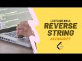 LeetCode #344 Reverse String | JavaScript - Easy solution | Coding Interview Tutorial