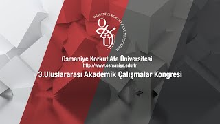 3.Uluslararası Akademik Çalışmalar Kongresi