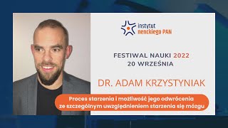 Proces starzenia i możliwość jego odwrócenia ze szczególnym uwzględnieniem starzenia się mózgu