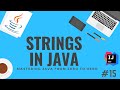 Java Tutorial: Strings in Java - [Java Course #15]