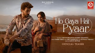 Ho Gaya Hai Pyaar (Lyrics) Yasser Desai | Arjun Bijlani & Surbhi Chandna | Latest Hindi Song 2022