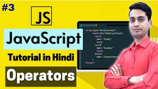 JavaScript Tutorial in Hindi - Operators [Part - 3]