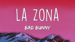 Bad Bunny - La Zona (Letra/Lyrics)