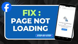 How to Fix Facebook Page Not Loading (2026 Connection & App Refresh Guide)