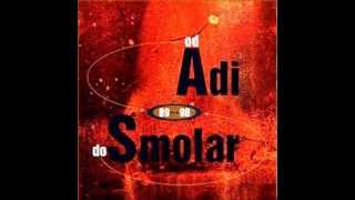 Adi Smolar (Od A do S) - Premau