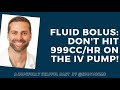 Fluid Bolus: Issues with entering 999ml/hr on the IV Pump