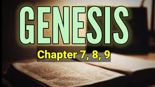 GENESIS CHAPTER 7,8,9 || KJV BIBLE
