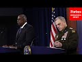 JUST IN: Sec. Austin And Gen. Milley Hold Briefing Following End Of War In Afghanistan