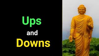 ☑️ Ups and Downs of Life ☑️ Buddha Motivational Positive Wisdom Quotes ☑️ by INSPIRING INPUTS