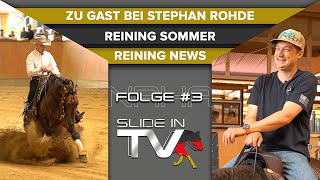 Slide IN TV Folge 3 I Zu Gast bei Stephan Rohde I Sommer Show Highlights I Reining News