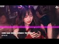 Orb Sak Snea - ARS Remix (Trend TikTok), Mộng Phồn Hoa, Hồi Tâm Chuyển Ý - Mixtape Nhạc Tik Tok 2022