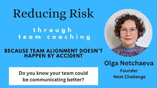 🎧 Reducing Risk Through Team Coaching - Because Team Alignment Doesn't Happen By Accident