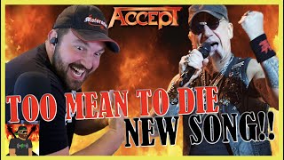 I LOVE THIS SONG!! | ACCEPT - Too Mean To Die (OFFICIAL LYRIC VIDEO) | REACTION