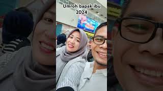 Alhamdulillah umroh bapak ibu 2024