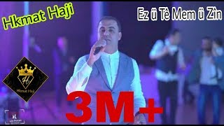#ازو_تو_ممو_زينن حكمت حاجي _ Ez ü Tê Mem ü Zîn .Hkmat Haji #ازو_تو_ممو_زينن حكمت حاجي _ Ez ü Tê Mem ü Zîn .Hkmat Haji