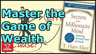 Secrets of the Millionaire Mind | T. Harv Eker (Animated Summary)