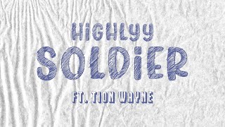 Highlyy - Soldier (ft. Tion Wayne) Lyric Video