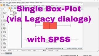 SPSS - Box-Plot Single Variable - Via Legacy Dialogs