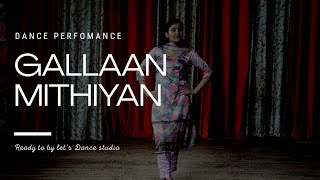 GALLAN MITHIYAN || MANKIRAT AULAKH || PERMESH VERMA || DANCE PERFOMANCE  SONG....
