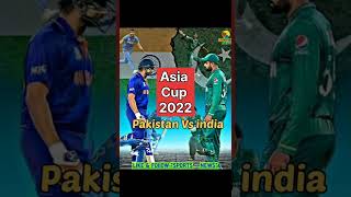 Asia Cup 2022 - India vs Pakistan 2022 #shorts , #ytshorts