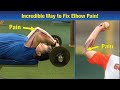 INCREDIBLE Way to Fix Elbow Pain - From Lifting, Throwing, or Work