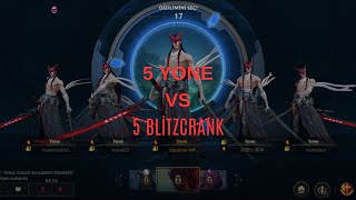 5 YONE VS 5 BLİTZCRANK