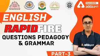 ENGLISH RAPID FIRE QUESTIONS | ENGLISH PEDAGOGY & GRAMMAR FOR CTET, DSSSB, UPTET, KVS 2021