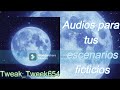 audios para tus escenarios ficticios