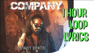 Company - Emiway Bantai | 1 Hour Loop | Lyrics