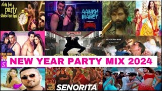 NEW YEAR BOLLYWOOD  PARTY MIX MASHUP 2024 | NON STOP BOLLYWOOD DANCE PARTY MIX DJ NEW YEAR SONG 2024