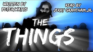 THE THINGS - The Compelling Continuation of John Carpenter's THE THING Told From The Creature's POV